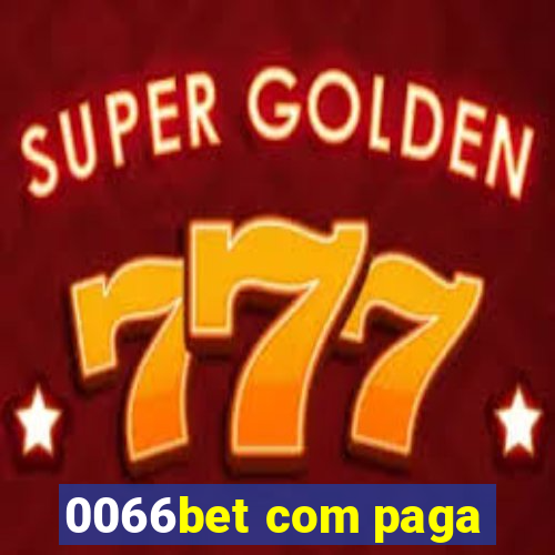 0066bet com paga